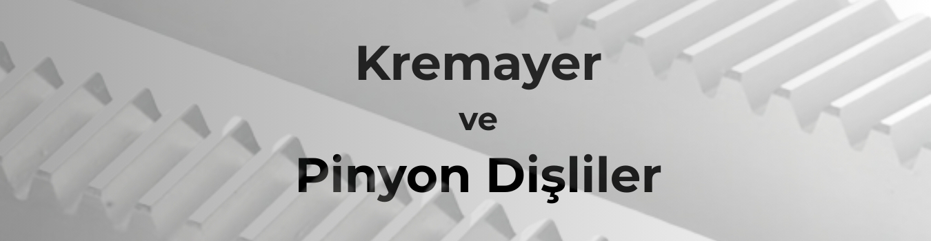 kremayer-ve-piyon-disli.jpg